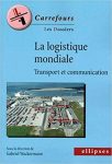 Le transport ferroviaire, logistique et mondialisation